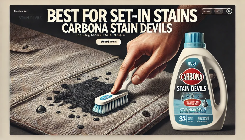 8. Best for Set-In Stains: Carbona Stain Devils